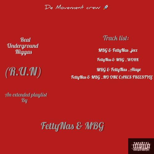 Real underground niggas (RUN) [Explicit]