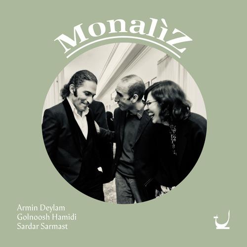 Monaliz (feat. Golnoush Hamidi & Sardar Sarmast)