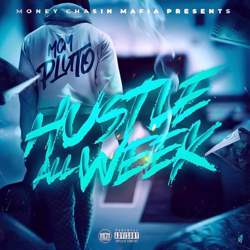 Hustle All Week (Explicit)