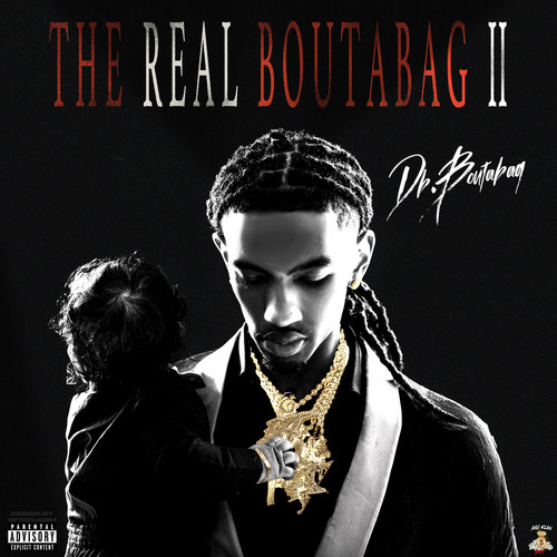 The Real Boutabag II (Explicit)