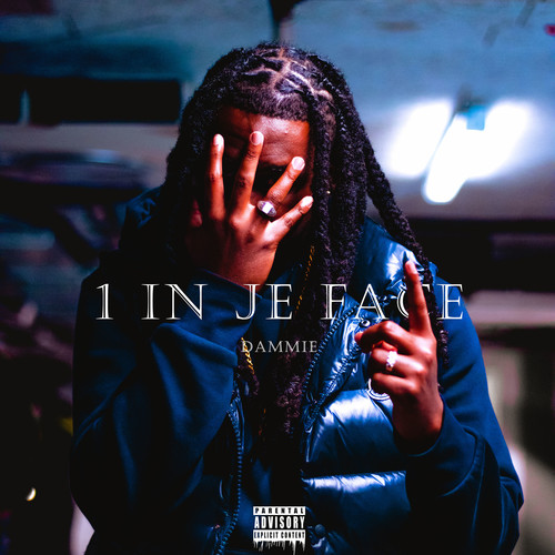 1 In Je Face (Explicit)