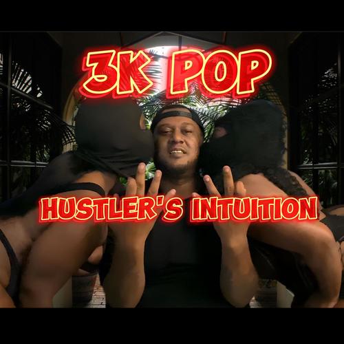 Hustler's Intuition (Explicit)