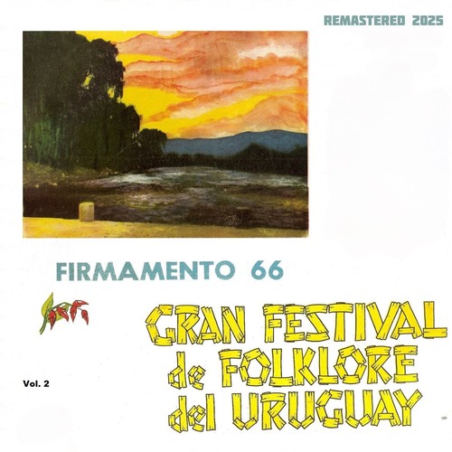 Gran Festival De Folklore Del Uruguay Firmamento 66, Vol. 2 (Remastered 2025)