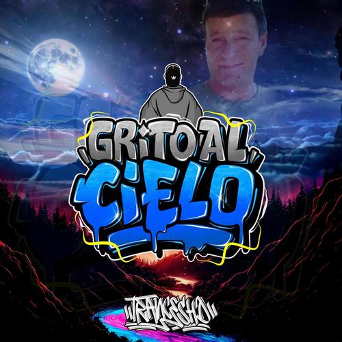Grito al Cielo (Explicit)