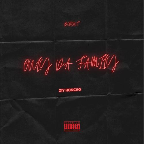 Only Da Family (Explicit)