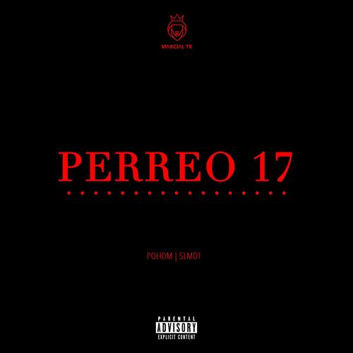 PERREO 17 (Explicit)