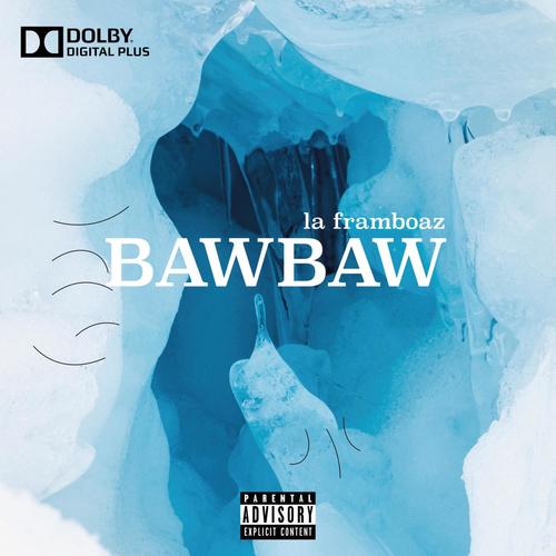 BAWBAW (Freestyle) [Explicit]