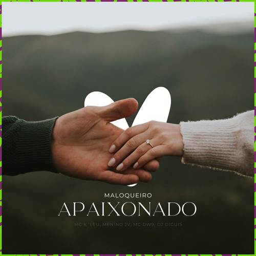 Maloqueiro apaixonado