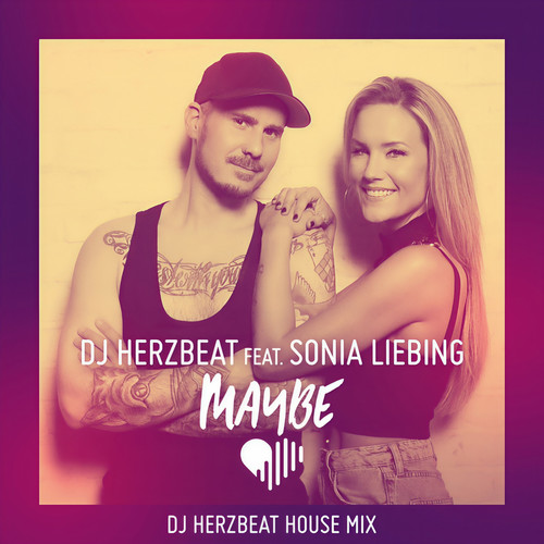 Maybe (DJ Herzbeat House Mix)