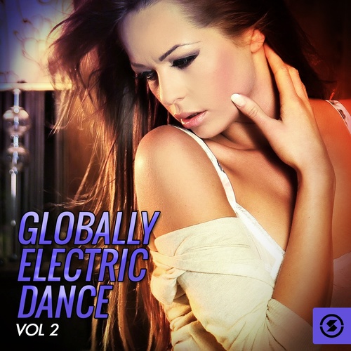 Globally Electric Dance, Vol. 2