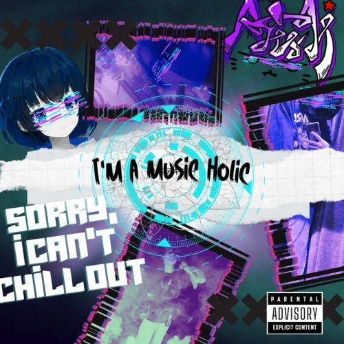 I'm A Music Holic (Explicit)