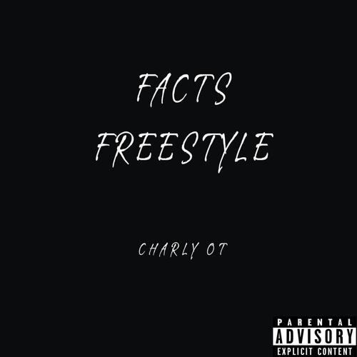 Facts Freestyle (Explicit)