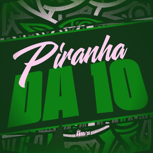 Piranha da 10 (Explicit)