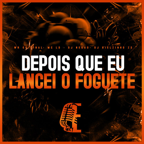 DEPOIS QUE EU LANCEI O FOGUETE (Explicit)