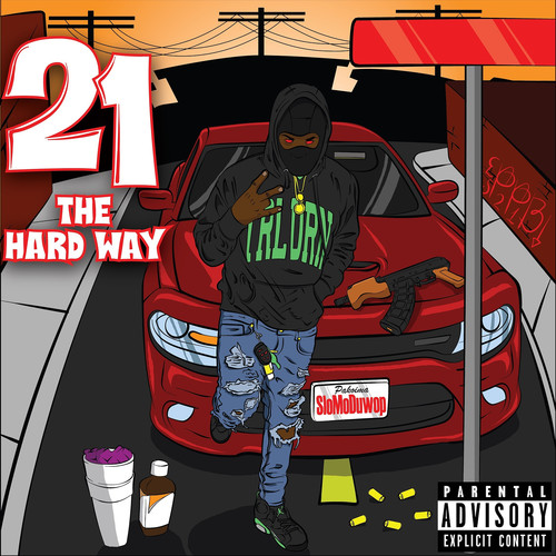21 the Hard Way (Explicit)