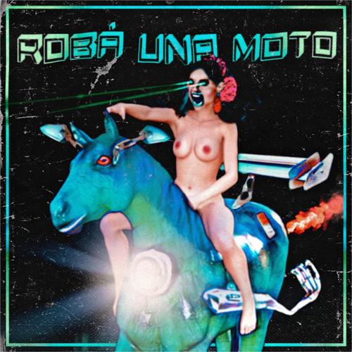 Robá Una Moto (Explicit)