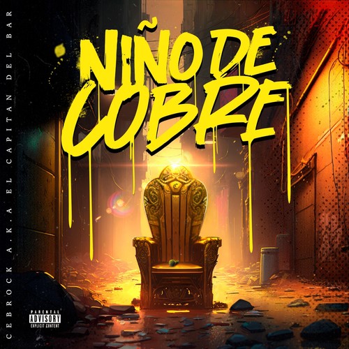 Niño de Cobre (Explicit)