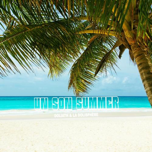 Un son summer (feat. La Dolisphère) [Explicit]