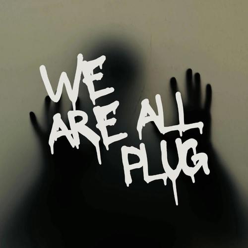 WE ARE ALL PLUG (feat. IZU BABE) [Explicit]