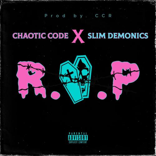 R.I.P (feat. Slim Demonics) [Explicit]