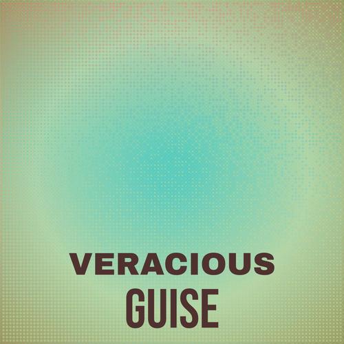 Veracious Guise