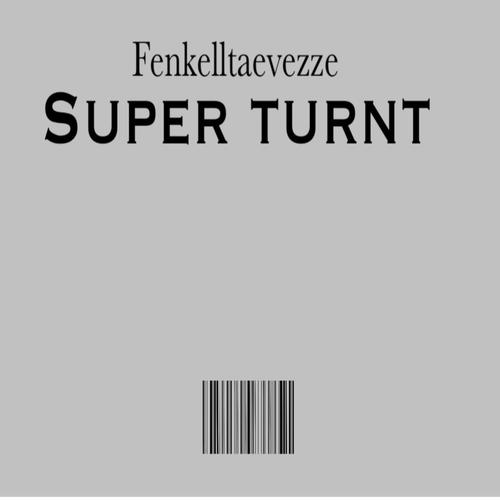 Super turnt (Explicit)