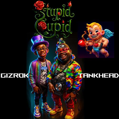 Stupid Cupid (feat. Gizrok)