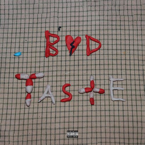 Bad Taste (feat. Burris) [Explicit]