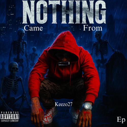 Came From Nothing-EP (Explicit)