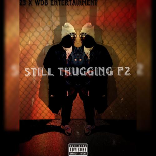 Still thuggin P2 (Explicit)
