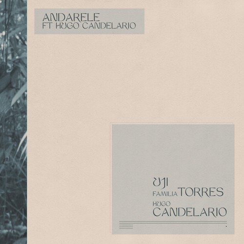 Andarele (feat. Familia Torres)