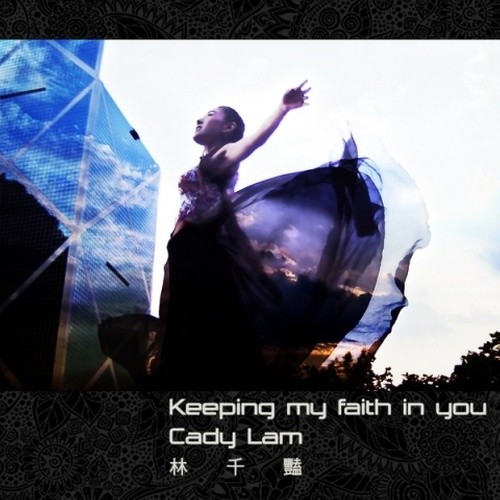 Keeping my faith in you