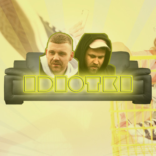 Idiotki (Explicit)