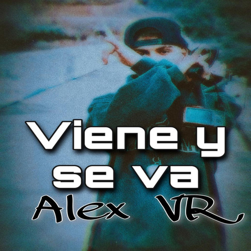 Viene y se va (Explicit)