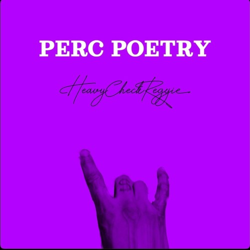 Perc Poetry (Explicit)