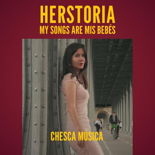 HerStoria: My Songs Are Mis Bebés (Explicit)