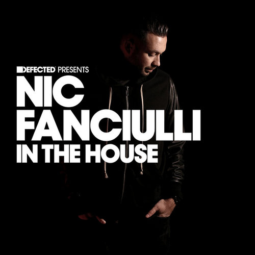 Defected Presents Nic Fanciulli In The House