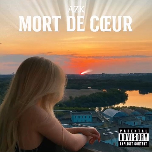 Mort de coeur (Explicit)