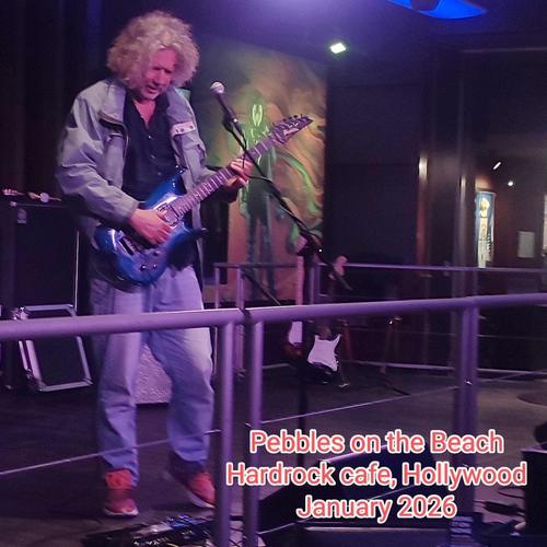 Pebbles on the beach (Hardrock Cafe-Hollywood, live version)