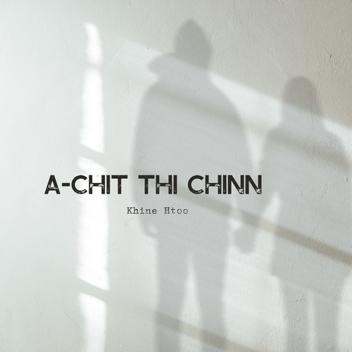 A-Chit Thi Chinn