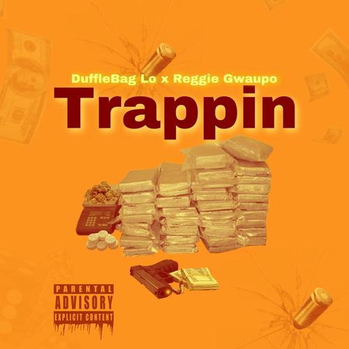 Trapping (feat. DuffleBag Lo) [Explicit]
