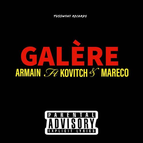 GALÈRE (feat. Kovitch & Mareco)
