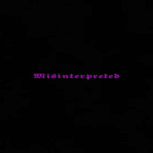 Misinterpreted (feat. SirRil)