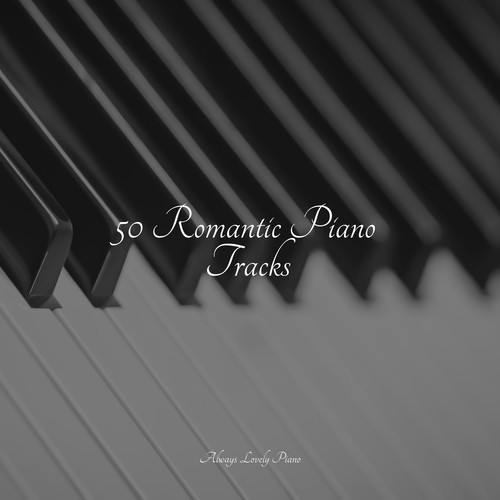 50 Romantic Piano Tracks