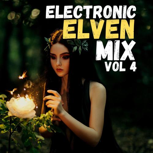 Electronic Elven Mix Vol 4