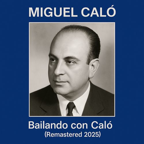 Bailando Con Caló (Remastered 2025)