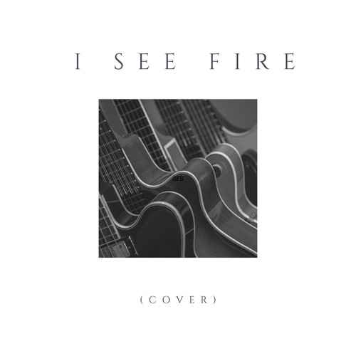 I See Fire