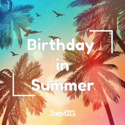 Birthday in Summer