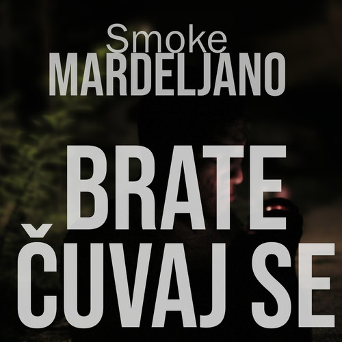 Brate Čuvaj Se