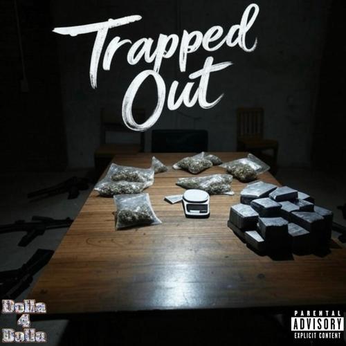 Trapped Out (Explicit)
